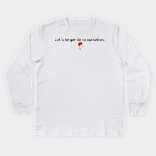 Feel good quote | cute mom gift Kids Long Sleeve T-Shirt